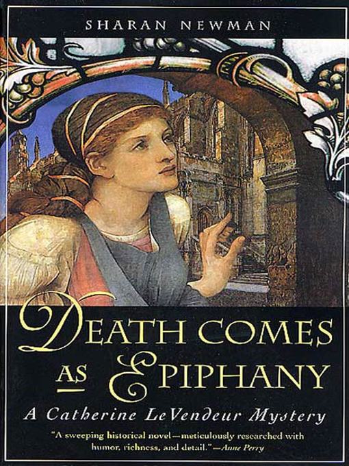 Title details for Death Comes As Epiphany by Sharan Newman - Available